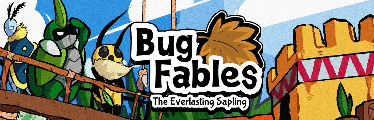 Bug Fables: The Everlasting Sapling